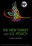 THE NEW TURKEY AND U.S. POLICY SONER CAGAPTAY. a washington institute strategic report