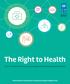 The Right to Health RIGHT TO HEALTH FOR LOW-SKILLED LABOUR MIGRANTS IN ASEAN COUNTRIES. United Nations Development Programme Bangkok Regional Hub
