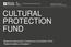 CULTURAL PROTECTION FUND