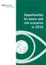 Opportunities for peace and risk scenarios in 2016