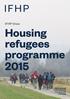 IFHP Ones. Housing refugees programme 2015