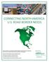 CONNECTING NORTH AMERICA: U.S. ROAD BORDER NEEDS