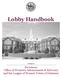 Lobby Handbook. A Project of. The Delaware Office of Women s Advancement & Advocacy and the League of Women Voters of Delaware