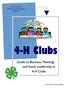 4-H Clubs. Guide to Business Meetings and Youth Leadership in 4-H Clubs. South Carolina 4-H Youth Development Program