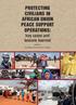 PROTECTING CIVILIANS IN AFRICAN UNION PEACE SUPPORT OPERATIONS: key cases and lessons learned. Edited By: Jide Martyns Okeke & Paul D.