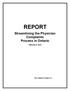 REPORT. Streamlining the Physician Complaints Process in Ontario. February 9, Hon. Stephen Goudge, Q.C.