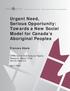 Urgent Need, Serious Opportunity: Towards a New Social Model for Canada s Aboriginal Peoples Frances Abele