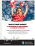 WELCOME HOME! A RESOURCE KIT FOR UNIONS & LABOUR COUNCILS. Canada is now home to thousands of Syrian refugees.