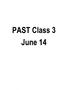 PAST Class 3. June 14