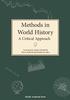 Methods in. World History. A Critical Approach. Arne Jarrick, Janken Myrdal & Maria Wallenberg Bondesson (eds.) Nordic Academic Press