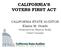 CALIFORNIA S VOTERS FIRST ACT. CALIFORNIA STATE AUDITOR Elaine M. Howle Presented by Sharon Reilly Chief Counsel