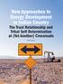 New Approaches to Energy Development in Indian Country The Trust Relationship and Tribal Self-Determination at (Yet Another) Crossroads