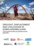 DROUGHT, DISPLACEMENT AND LIVELIHOODS IN SOMALIA/SOMALILAND. Time for gender-sensitive and protection-focused approaches