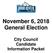 November 6, 2018 General Election. City Council Candidate Information Packet