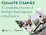 CLIMATE CHANGE A Comparative Overview of the Rights Based Approach in the Americas
