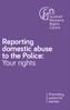 Reporting domestic abuse to the Police: Your rights