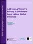 Addressing Women s Poverty in Southwark: Local Labour Market Initiatives
