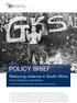 POLICY BRIEF. Reducing violence in South Africa From policing to prevention. Chandré Gould, Diketso Mufamadi, Celia Hsiao and Matodzi Amisi