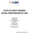 STATE OF WEST VIRGINIA RETAIL COMPENDIUM OF LAW