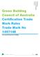 Green Building Council of Australia Certification Trade Mark Rules Trade Mark No Environmental Rating System for Buildings