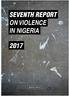 SEVENTH REPORT ON VIOLENCE IN NIGERIA