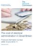 Embargoed until 00:01 Thursday 20 December. The cost of electoral administration in Great Britain. Financial information surveys and