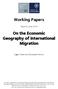 Working Papers. On the Economic Geography of International Migration