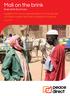 Mali on the brink. Executive Summary Insights from local peacebuilders on the causes of violent conflict and the prospects for peace.