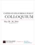 COLLOQUIUM. May 28-30, 2014 UNITED STATES FOREIGN POLICY. In cooperation with WASHINGTON, D.C. 美中关系全国委员会