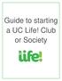 Guide to starting a UC Life! Club or Society