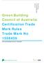 Green Building Council of Australia Certification Trade Mark Rules Trade Mark No Environmental Rating System for Communities