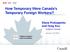 How Temporary Were Canada s Temporary Foreign Workers?