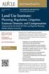 Land Use Institute: Planning, Regulation, Litigation, Eminent Domain, and Compensation