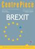 CentrePiece BREXIT THE IMPACT ON TRADE, INVESTMENT AND IMMIGRATION. The Magazine of The Centre for Economic Performance Volume 21 Issue 1 Summer 2016