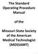 The Standard Operating Procedure Manual. of the. Missouri State Society of the American Medical Technologist (MOSSAMT)