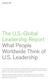 The U.S.-Global Leadership Report What People Worldwide Think of U.S. Leadership