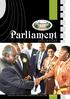 Parliament. Journal. Parliament. Publication of the Parliament of Namibia Vol.11 No.2, May - August 2013 Vol.11 No.2 May - August 2013.