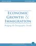 Immigration. Economic. Growth. Bridging the Demographic Divide. Special Report November 2005