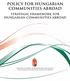 POLICY FOR HUNGARIAN COMMUNITIES ABROAD STRATEGIC FRAMEWORK FOR HUNGARIAN COMMUNITIES ABROAD