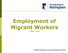 Employment of Migrant Workers - MAY Rachel Newnham & Tanya Robinson (HR)