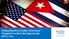 Polling Results on Cuban Americans Viewpoint on the Cuba Opportunity April 1, 2015