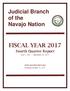 Judicial Branch of the Navajo Nation FISCAL YEAR Fourth Quarter Report.   (July 1, 2017 September 30, 2017)