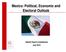 Mexico: Political, Economic and Electoral Outlook. Gabriel Guerra Castellanos July 2015