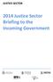 JUSTICE SECTOR Justice Sector Briefing to the Incoming Government