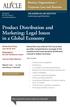 Product Distribution and Marketing: Legal Issues in a Global Economy