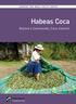 LESSONS FOR DRUG POLICY SERIES. Habeas Coca. Bolivia s Community Coca Control