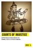 COURTS OF INJUSTICE SUPPRESSING ACTIVISM THROUGH THE CRIMINAL JUSTICE SYSTEM IN CAMBODIA