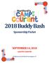 2018 Buddy Bash. Sponsorship Packet SEPTEMBER 14, :00 PM-10:00 PM. 96 Batterson Park Road, Farmington, CT