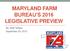 MARYLAND FARM BUREAU S 2016 LEGISLATIVE PREVIEW. By: Matt Teffeau September 24, 2015