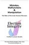 Mistakes, Malfunctions & Manipulation The Risks of Electronic Election Miscounts